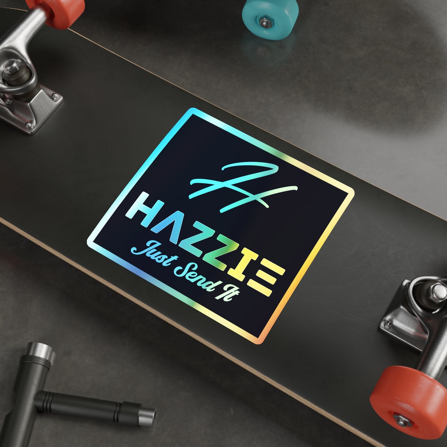 Holographic 'Hazzie Just Send It' Die-Cut Sticker