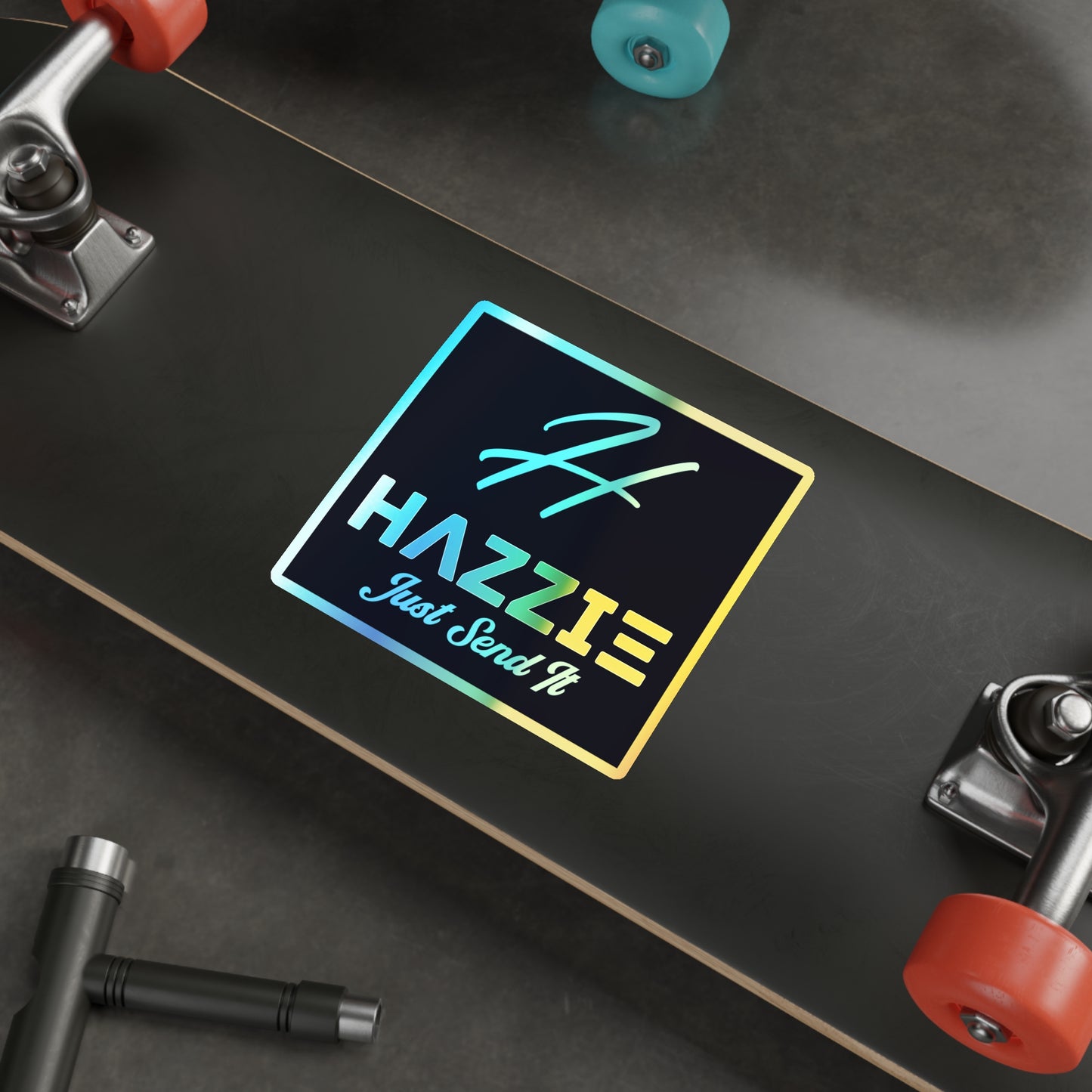 Holographic 'Hazzie Just Send It' Die-Cut Sticker