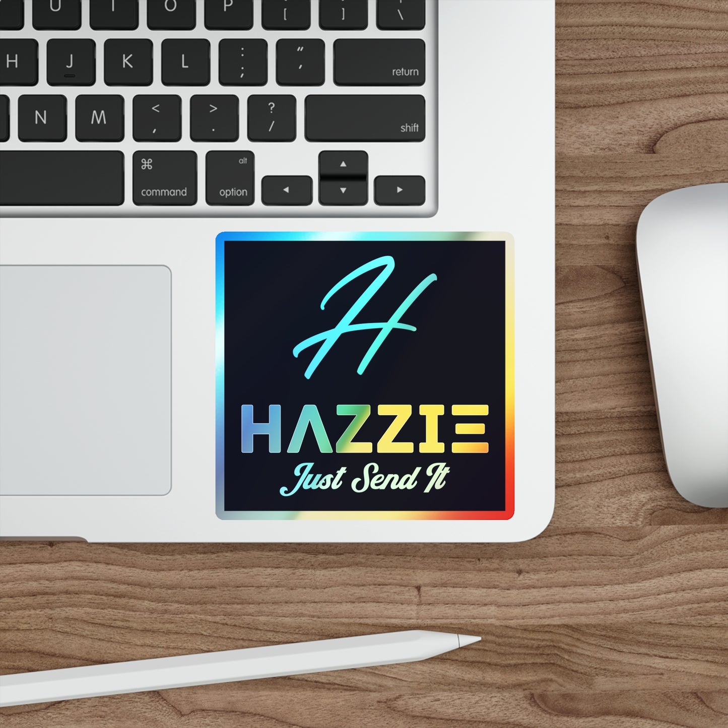 Holographic 'Hazzie Just Send It' Die-Cut Sticker